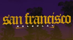 San Francisco Roleplay (SF-RPG): Sanal Dünyada Hayalinizdeki Yaşamı Yaşayın﻿